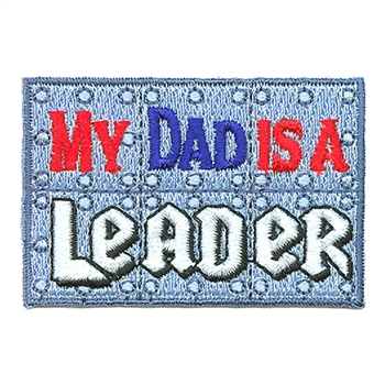 My Dad is a Leader Fun Patch