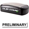 Slim Pre-Inked Preliminary Stamp