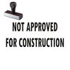 Not Approved For Construction Rubber Stamp