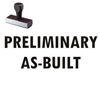Preliminary As-Built Rubber Stamp