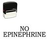 Self-Inking No Epinephrine Stamp