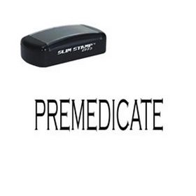 Slim Pre-Inked Premedicate Stamp