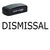 Slim Pre-Inked Dismissal Stamp