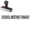 School Meeting Tonight Rubber Stamp