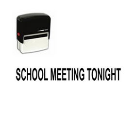 Self-Inking School Meeting Tonight Stamp