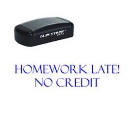 Slim Pre-Inked Homework Late No Credit Stamp