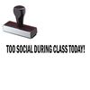 Too Social During Class Today Rubber Stamp
