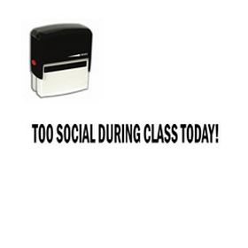 Self-Inking Too Social During Class Today Teacher Stamp