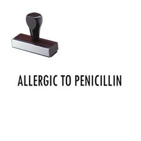 Allergic To Penicillin Rubber Stamp