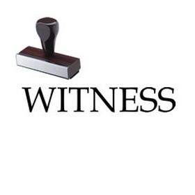 Witness Rubber Stamp