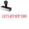 Large Let's Review This Rubber Stamp