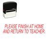 Please Finish At Home And Return To Teacher Stamp