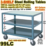 3 SHELF ROLLING STEEL TABLES 99LC