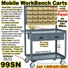 MOBILE BIN WORKBENCH CARTS 99JW