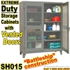 Extreme Duty Vented Door Storage Cabinets / SH015