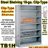 18ga. CLOSED STEEL SHELVING/ CLIP / TB1H