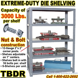 EXTRA HEAVY DUTY DIE SHELVING / TBDR