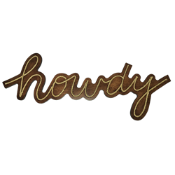 Howdy Rope Sign