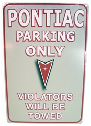 Image of PONTIAC PARKING ONLY Violators Will Be Towed Metal Sign with Arrowhead Logo