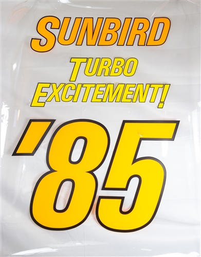 Vintage 1985 Pontiac Sunbird Turbo Excitement More Drive 85 Dealership Showroom Window Sign, 48 x 63 inches, NOS