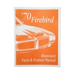 Image of 1970 Firebird and Trans Am Illustrated Facts and Feature Manual