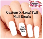Custom X-Long Full Waterslide Nail Decals - Your Design or Idea