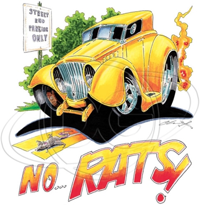 Street Rods Only! No Rats!  Hot Rod T-shirt