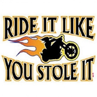 Ride It Like You Stole It Motorcycle Biker T-shirt