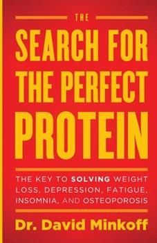 The Search For The Perfect Protein