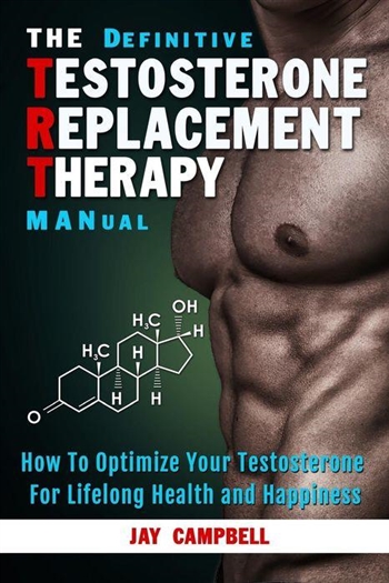 Testosterone Replacement Therapy Manual