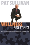 Wellness Piece by Piece - By: Pat Sullivan