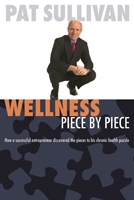 Wellness Piece by Piece - By: Pat Sullivan