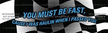 You Must Be Fast... Racing Rear Window Graphic