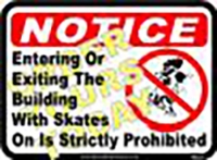 Entering Or Exiting With Skates On Is Prohibited (12"x16")