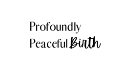 Profoundly Peaceful Birth Custom Birth Kit