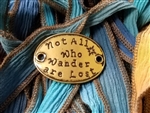 Silk Wrap Bracelet - Not All Who Wander Are Lost