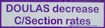 "Doulas Decrease C-Section Rates" Bumper Sticker