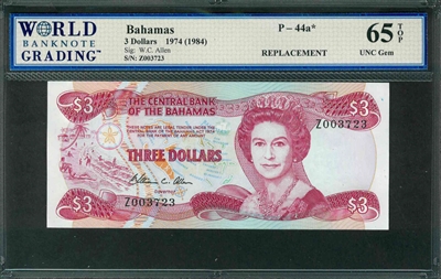 Bahamas, P-44a*, 3 Dollars, 1974 (1984), Signatures: W.C. Allen, 65 TOP UNC Gem, REPLACEMENT