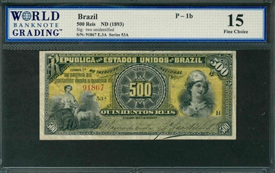 Brazil, P-001b, 500 Reis, ND (1893), Signatures: two unidentified, 15 Fine Choice
