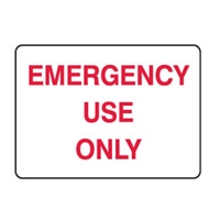 EMERGENCY USE ONLY 180X250 SS