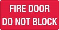 FIRE SIGN FIRE DOOR DO NOT BLOCK SS
