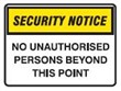 SECURITY SIGN NO UNAUTHO..600X450 POLY
