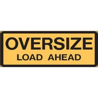 VEH & TRUCK ID SIGN OVERSIZE LOAD.. MTL