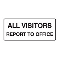 ALL VISITORS REPORT TO OFF..