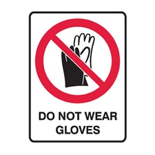 DO NOT WEAR GLOVES 300X225 POLY