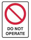 DO NOT OPERATE 600X450 MTL