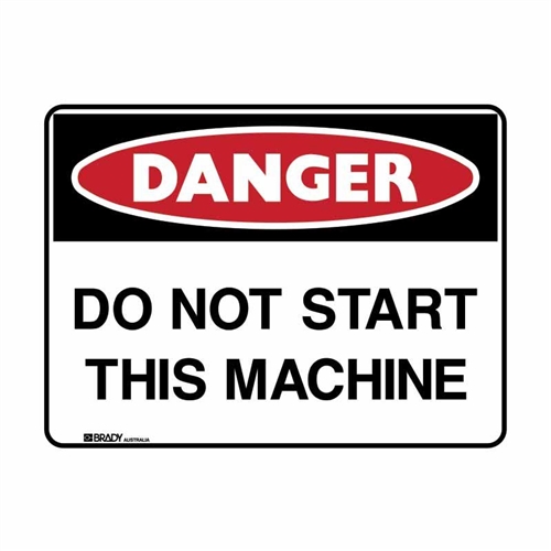 DO NOT START THIS MACHINE 600X450 POLY