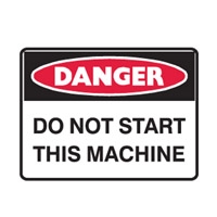 DO NOT START THIS MACHINE 250X180 SS