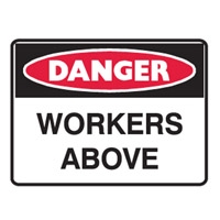 DANGER WORKERS ABOVE 600X450 MTL