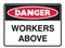 DANGER WORKERS ABOVE 300X225 POLY